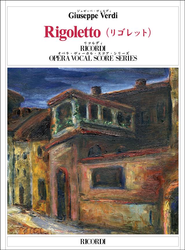 Rigoletto - Opera Completa (Testo Cantato In Italiano-Giapponese) - árie pro zpěv a klavír